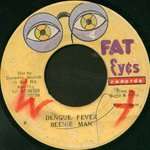 Beenie Man - Dengue Fever - Fat Eyes Records - Reggae