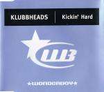 Klubbheads - Kickin' Hard - Wonderboy - Hard House