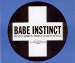 Babe Instinct - Disco Babes From Outer Space - Positiva - Trance