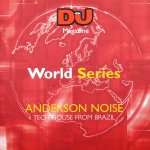 Anderson Noise - DJ World Series: Tech-House From Brazil - DJ Magazine - Tech House