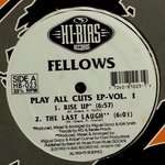 Fellows - Play All Cuts EP-Vol. 1 - Hi-Bias Records - Deep House
