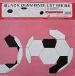 Black Diamond - Let Me Be - Systematic - UK House