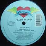 Helen Bruner - Missin' You - Cardiac Records - US House