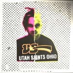 Utah Saints - Ohio - FFRR - Trance