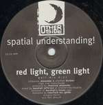 Spatial Understanding - Red Light, Green Light - Other Side Records - Deep House