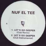 Nuf-El-Tee - Let's Go Deeper - Out Of Orbit  - UK House