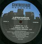 Lifeforce - Feel Your Body - Centrestage Records - UK House