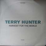 Terry Hunter - Harvest For The World - Delirious - US House