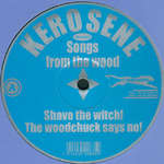 Kerosene - Songs From The Wood - Position Chrome - Dub