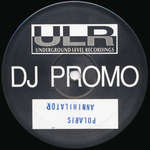Polaris  - Annihilator - Underground Level Recordings - Techno