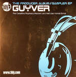 Guyver - The Producer Album // Sampler EP - Tidy - Trance