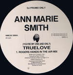 Ann-Marie Smith - (You're My One And Only) True Love - Media Records Ltd. - House