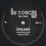 Mike De Underground - Dreams / Weel And Come Again - In Touch Records - Drum & Bass
