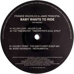Frankie Knuckles & Jamie Principle - Baby Wants To Ride (The Remixes) - Just Say - Deep House