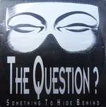 Question, The - Something To Hide Behind - Black Sunshine Productions - Progressive