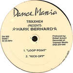 Traxmen & Mark Bernard - Loop Point - Dance Mania - Chicago House