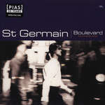 St Germain - Boulevard (The Complete Series) - F Communications - Deep House
