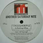 Another Saturday Nite - Promise To Be True - RandA Music - US House