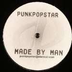 Punkpopstar - Made By Man - not on label - Break Beat