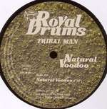 Tribal Man - Natural Voodoo - Royal Drums - House