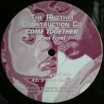 Rhythm Construction Co., The - Come Together (Feel Free) - D Base - UK Garage