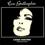 Eve Gallagher - Change Your Mind - More Protein - UK House