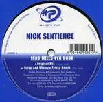 Nick Sentience - 1000 Miles Per Hour - Honey Pot Recordings - Hard House