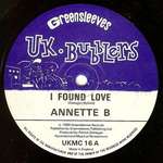 Annette B - I Found Love / Lovers' Version - UK Bubblers - Reggae