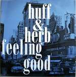 Huff & Herb - Feeling Good - Planet 3 Records - House