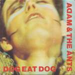Adam And The Ants - Dog Eat Dog - CBS - Synth Pop