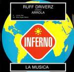 Ruff Driverz & Arrola - La Musica - Inferno - Trance