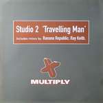 Studio 2  - Travelling Man - Multiply Records - House