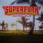 Superfunk - The Young MC - Virgin - House