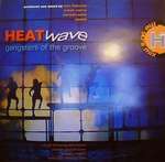 Heatwave - Gangsters Of The Groove - Telstar - House