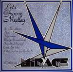 Mirage  - Let's Groove (Medley) - Passion Records - Synth Pop