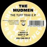 Mudmen, The - The Tuff Trax E.P. - Shining Path Recordings - House