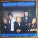 Roman Holliday - One Foot Back In Your Door - Jive - Rock