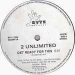 2 Unlimited - Get Ready For This - Byte Records - Euro House