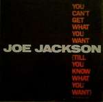Joe Jackson - You Can't Get What You Want (Till You Know What You Want) - A&M Records - Disco