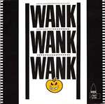 Wank Wank Wank - Acidwank / James, YouÂ´Re... - U.S.S. - Acid House