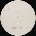 Hysterical Systems - Hysterical Systems EP - Kickin Records - Techno
