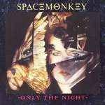Space Monkey  - Only The Night - Inner Vision - Synth Pop