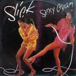 Slick  - Sexy Cream - Fantasy - Disco