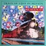 Heaven 17 - Train Of Love In Motion - Virgin - Synth Pop