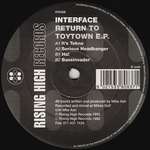 Interface - Return To Toytown E.P. - Rising High Records - Hardcore