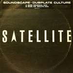 Soundscape  - Dubplate Culture - Satellite  - UK House
