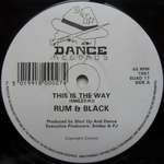 Rum & Black - This Is The Way / Tablet Man - Shut Up And Dance Records - Break Beat