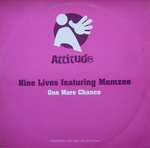 Nine Lives - One More Chance - Attitude (UK) - UK Garage