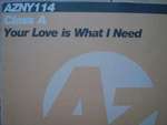 Class A - Your Love Is What I Need - Azuli Records - UK House