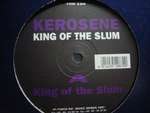 Kerosene - King Of The Slum - Force Inc - Euro Techno